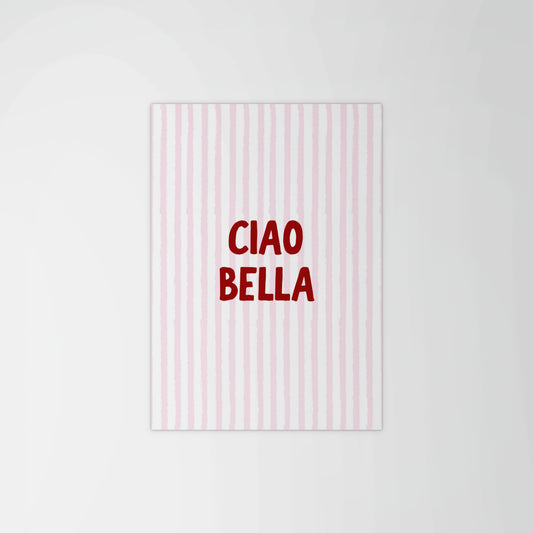 Ciao Bella Print