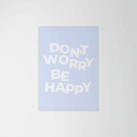 Don’t Worry, Be Happy Lyric Print