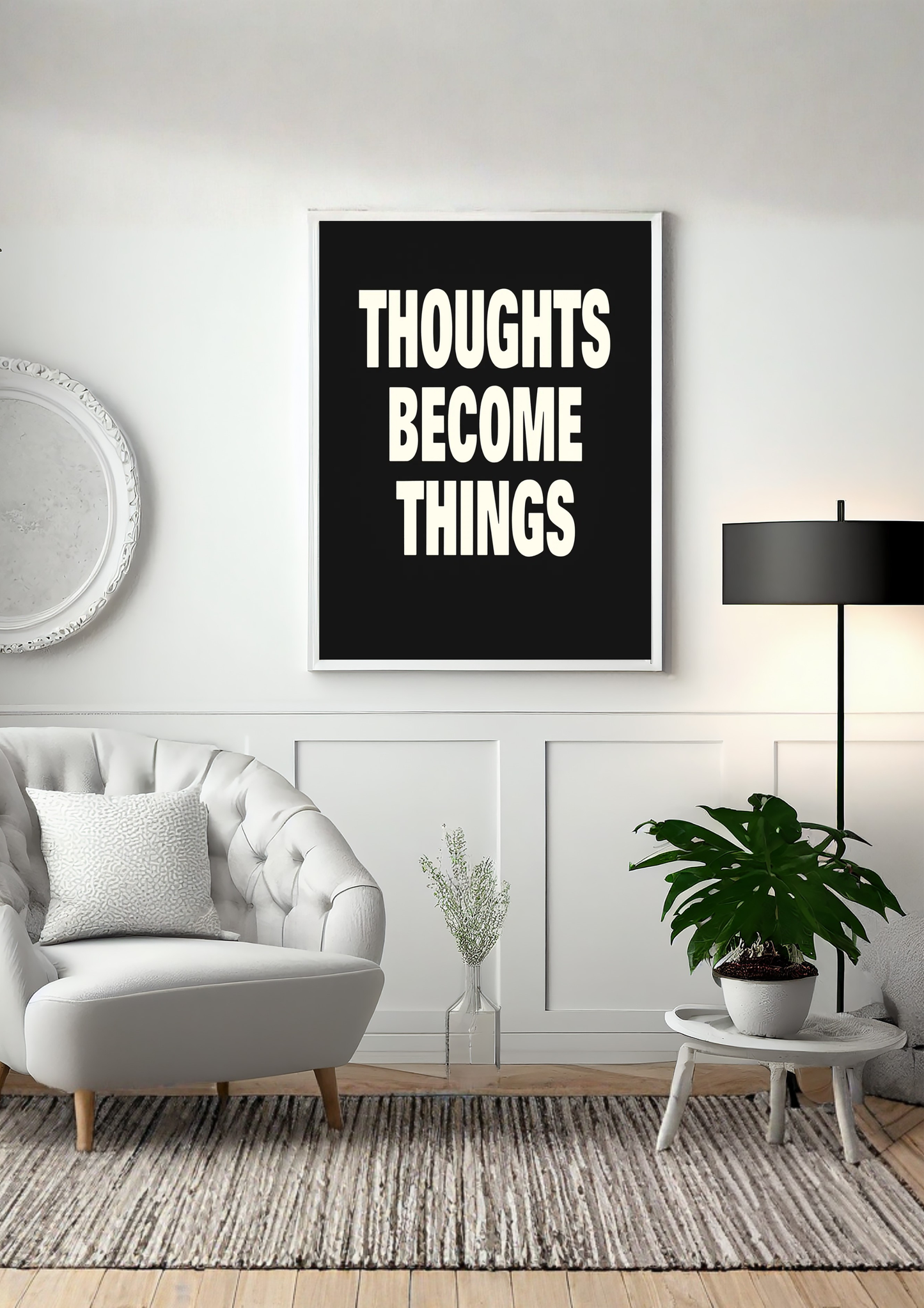 Thoughts Become Things Print