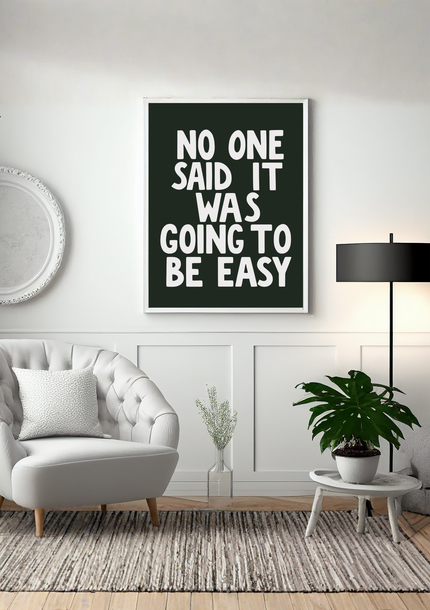 No One Said It Was Gonna Be Easy Print