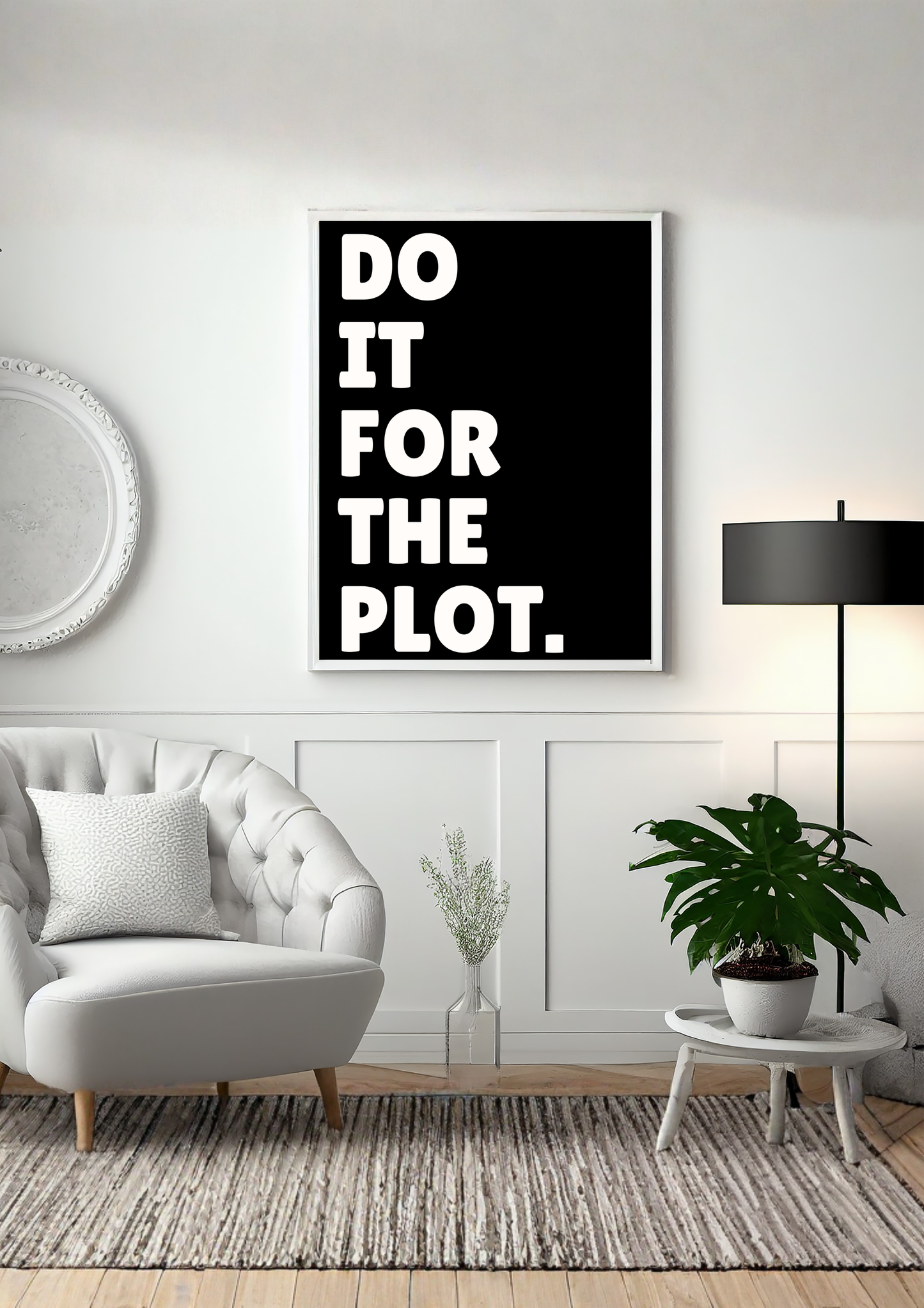 Do It For The Plot Print