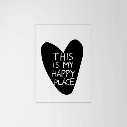 This Is My Happy Place Print