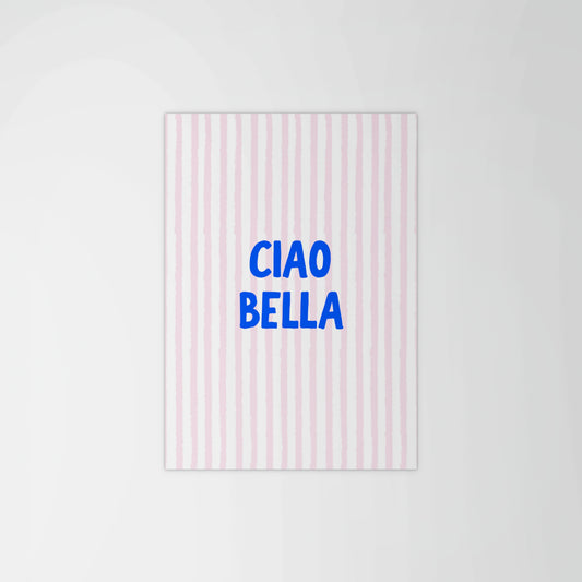 Ciao Bella Print