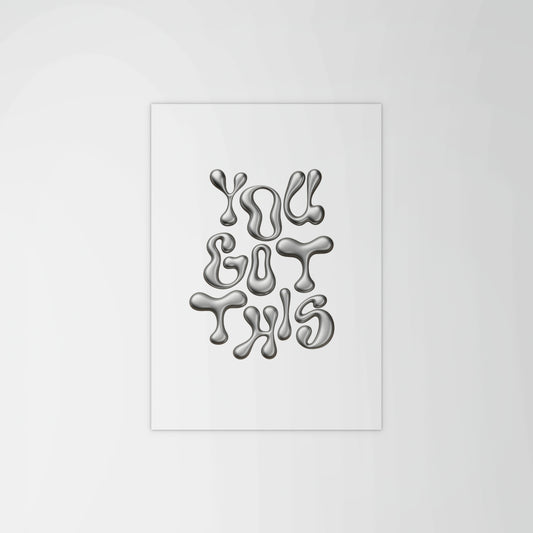 You Got This Print