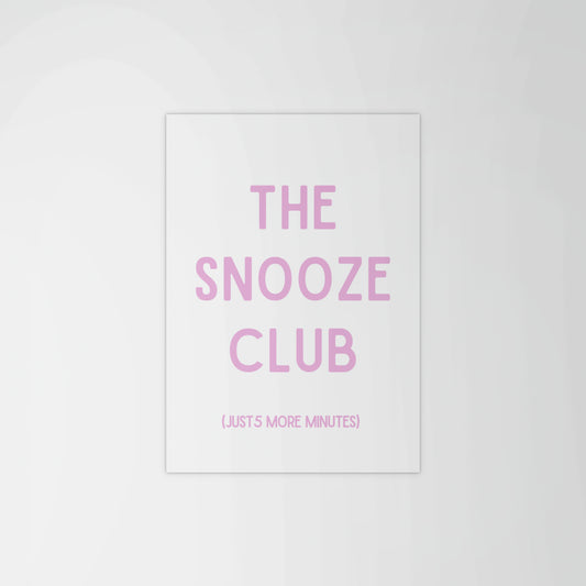 The Snooze Club Print