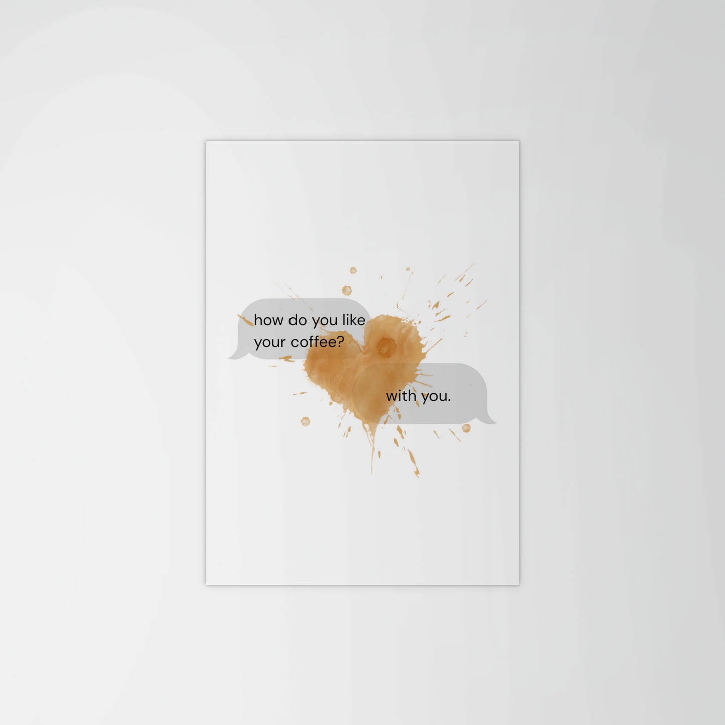 How Do You Like Your Coffee Text Message Print
