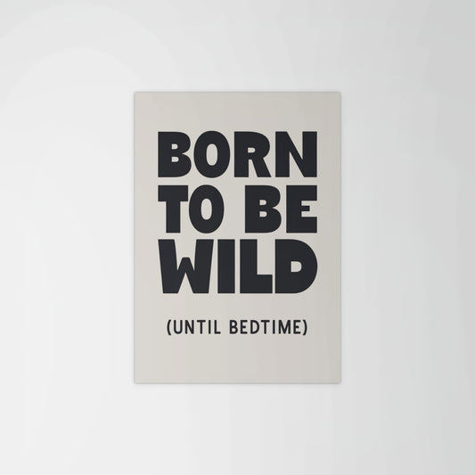 Born To Be Wild I Print