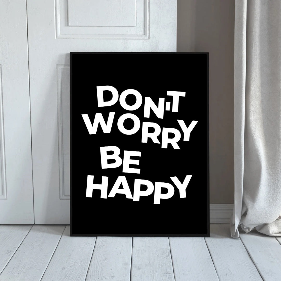 Don’t Worry, Be Happy Lyric Print