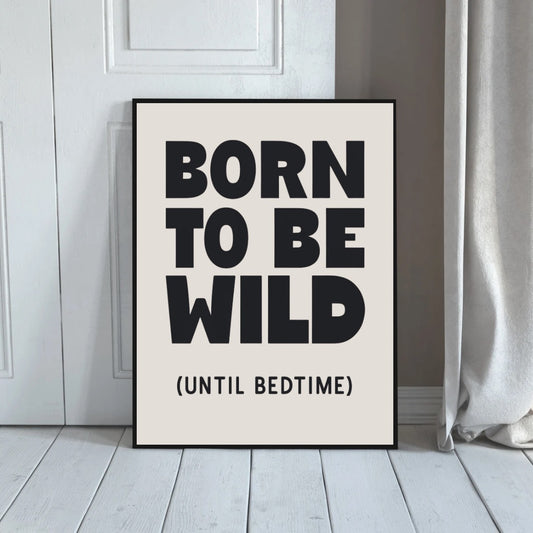 Born To Be Wild I Print