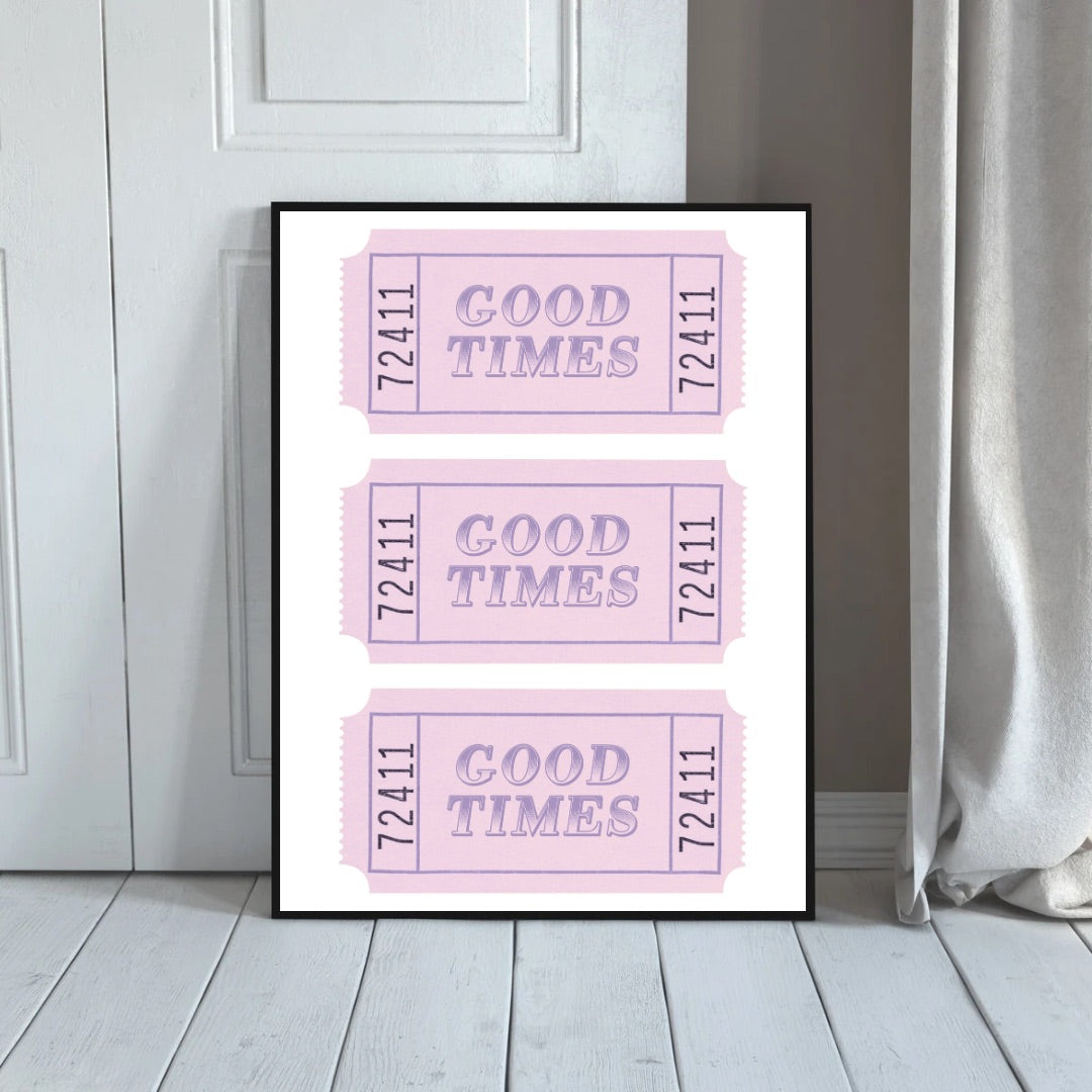 Good Times Print